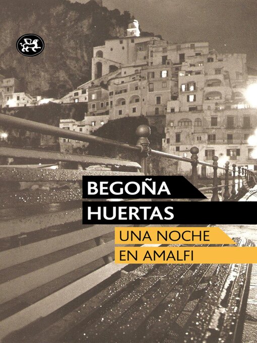 Title details for Una noche en Amalfi by Begoña Huertas Uhagon - Available
